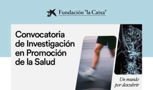 Fundación La Caixa colaborará con proyectos de investigación sobre salud y prevención de enfermedades