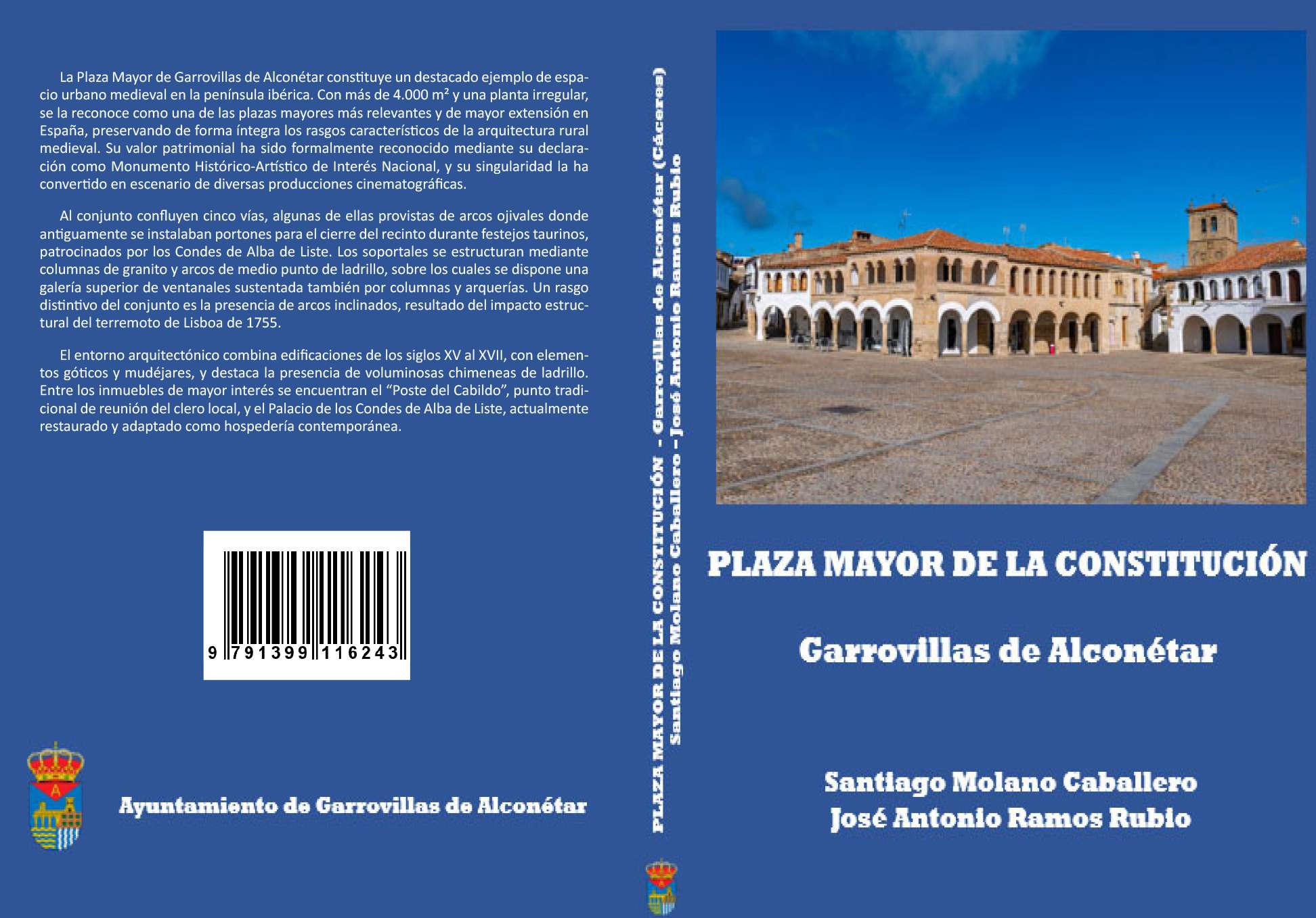 El libro 'Plaza Mayor de la Constitución' pone en valor uno de los elementos patrimoniales más característicos de Garrovillas de Alconétar