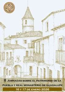II Jornadas sobre el Patrimonio de la Puebla y Real Monasterio de Guadalupe