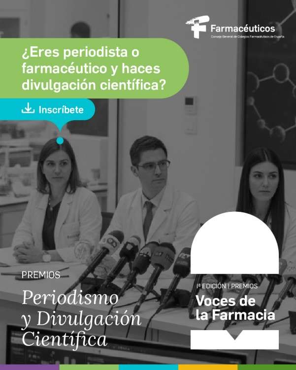 El Consejo General de Colegios Farmacéuticos convoca los I Premios de Periodismo y Divulgación Científica