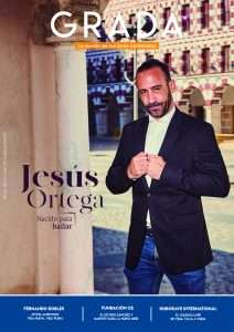 Revista Grada 135. Jesús Ortega. Nacido para bailar