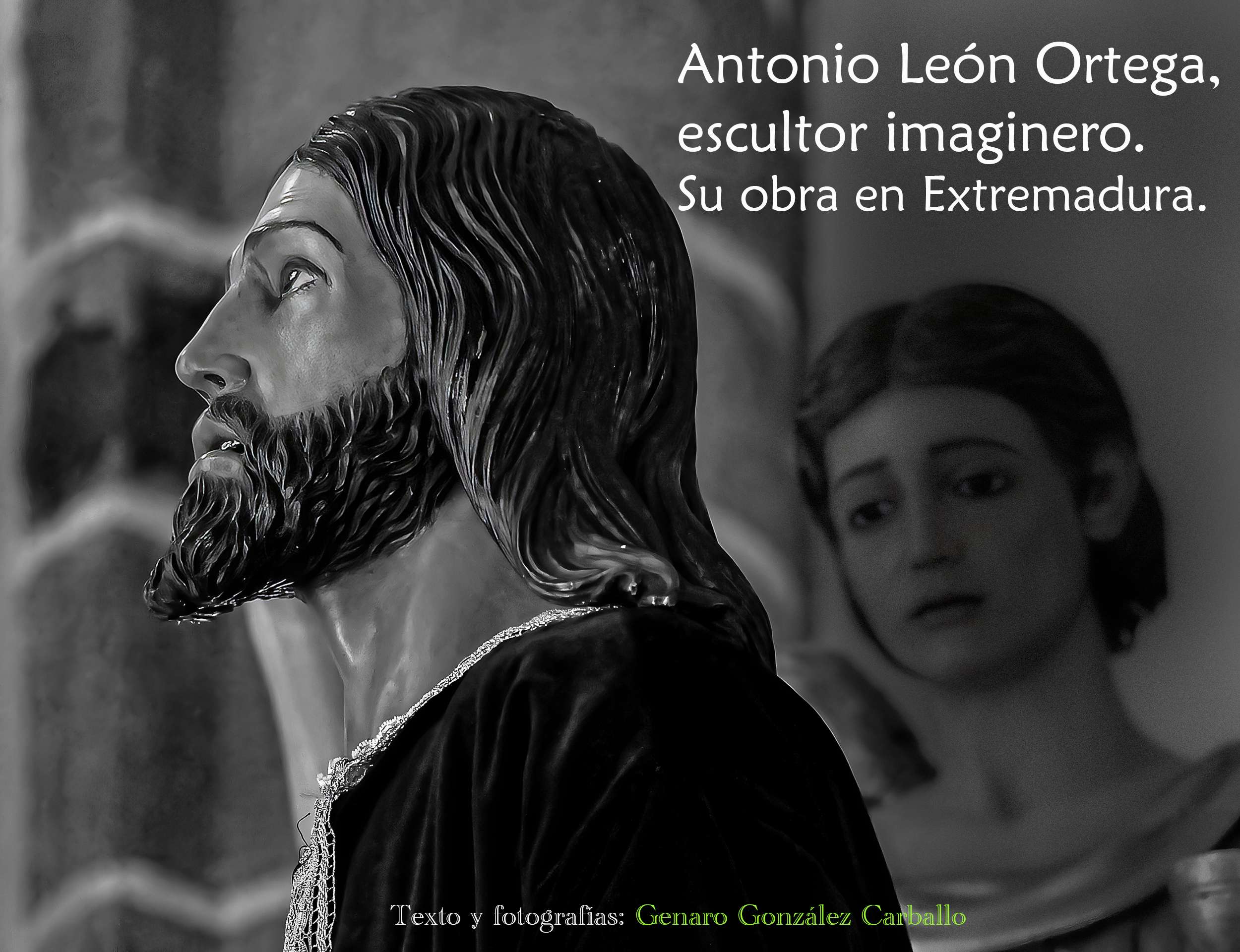 Antonio León Ortega. Escultor imaginero. Su obra en Extremadura