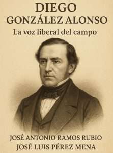 El libro 'Diego González Alonso, la voz liberal del campo' se presenta en Cáceres