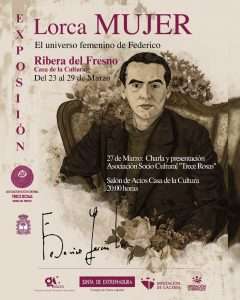 La exposición 'Lorca Mujer' sitúa el universo femenino de Federico García Lorca en el centro cultural de Ribera del Fresno