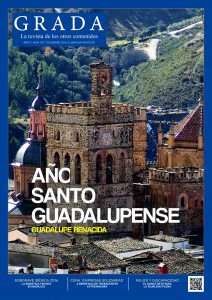 Revista Grada 107. Año Santo Guadalupense, 'Guadalupe Renacida'