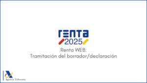 Comienza la campaña de la Declaración de la Renta de 2025