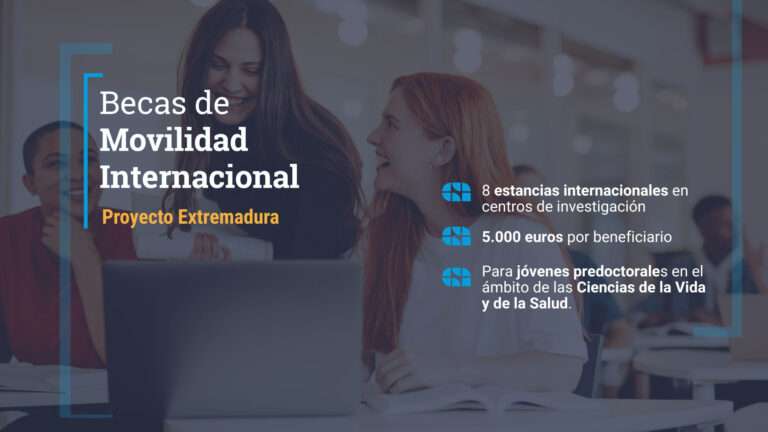 'Proyecto Extremadura' convoca becas de movilidad internacional para jóvenes investigadores