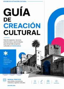La Oficina de Activación Cultural de Cáceres 2031 crea la primera Guía de creación cultural de Extremadura