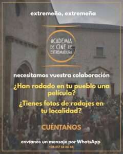 La Academia de Cine de Extremadura pide a los extremeños recuperar la memoria de los rodajes que pasaron por sus pueblos