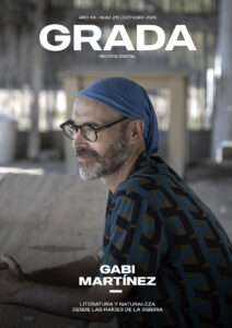 Revista Grada 215. Gabi Martínez. Literatura y naturaleza desde las raíces de La Siberia